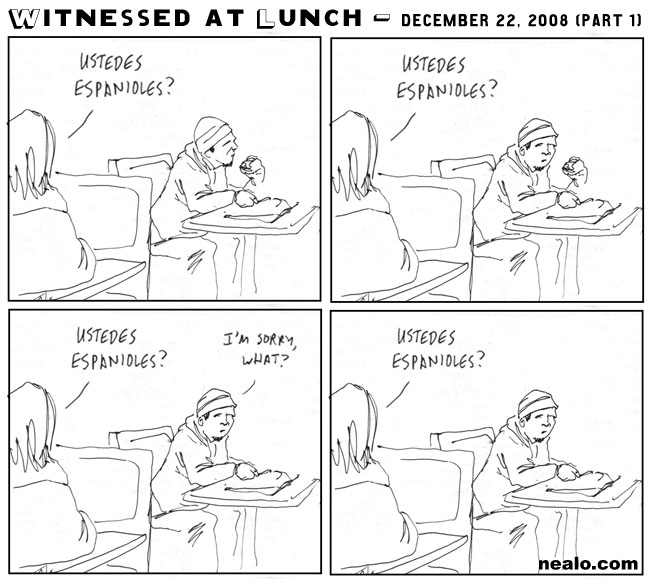 witnessed at lunch december 22 2008 part 1